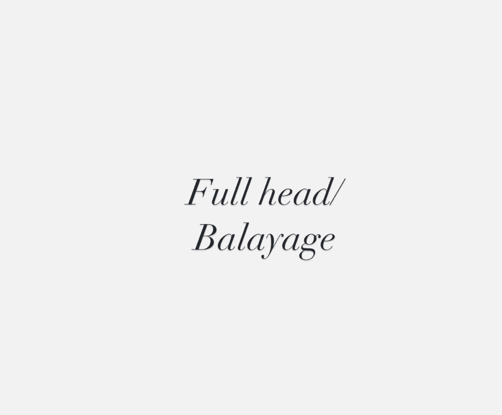 Full Head/Balayage