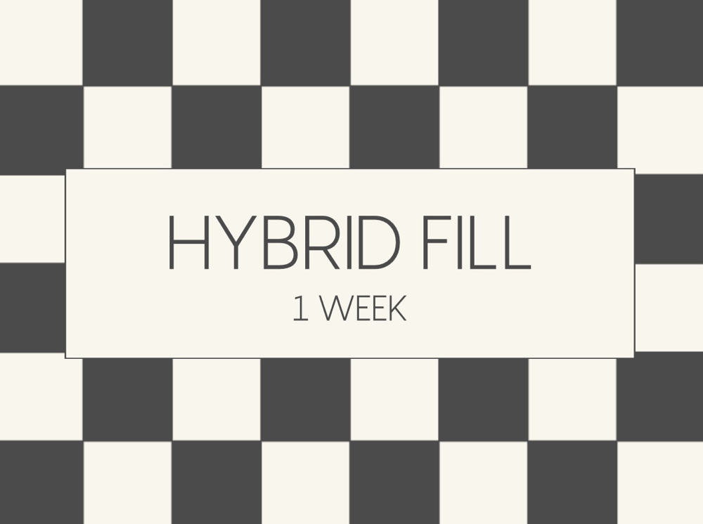 Hybrid 1wk Fill