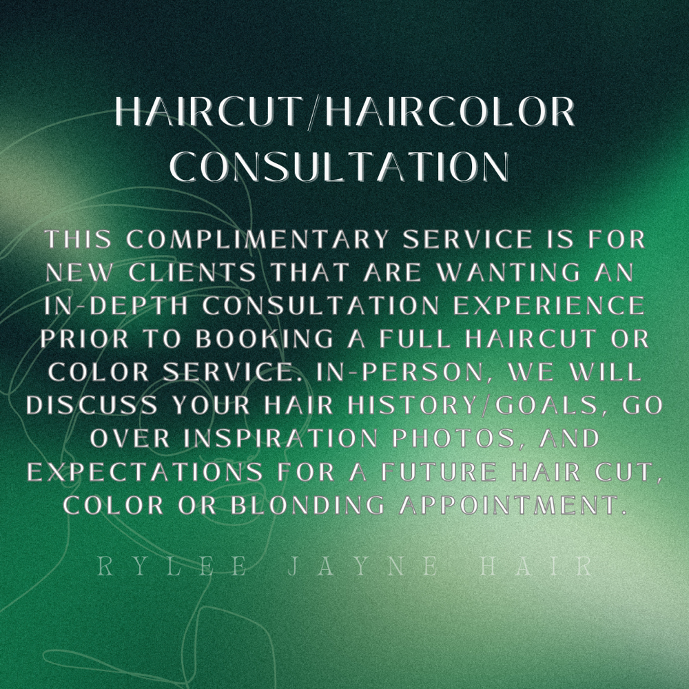 Haircut/Haircolor Consultation