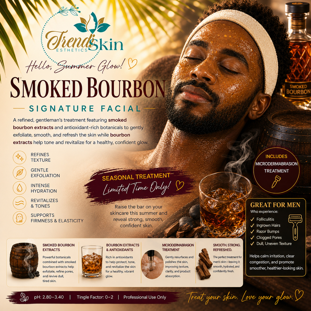 Bourbon Smoked Signature Facial at Trendiskin Esthetics in Baton Rouge, LA