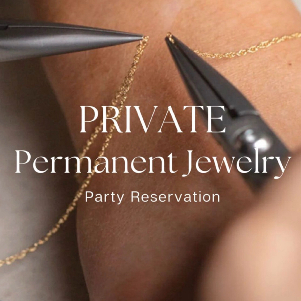 Permanent Jewelry Private Party