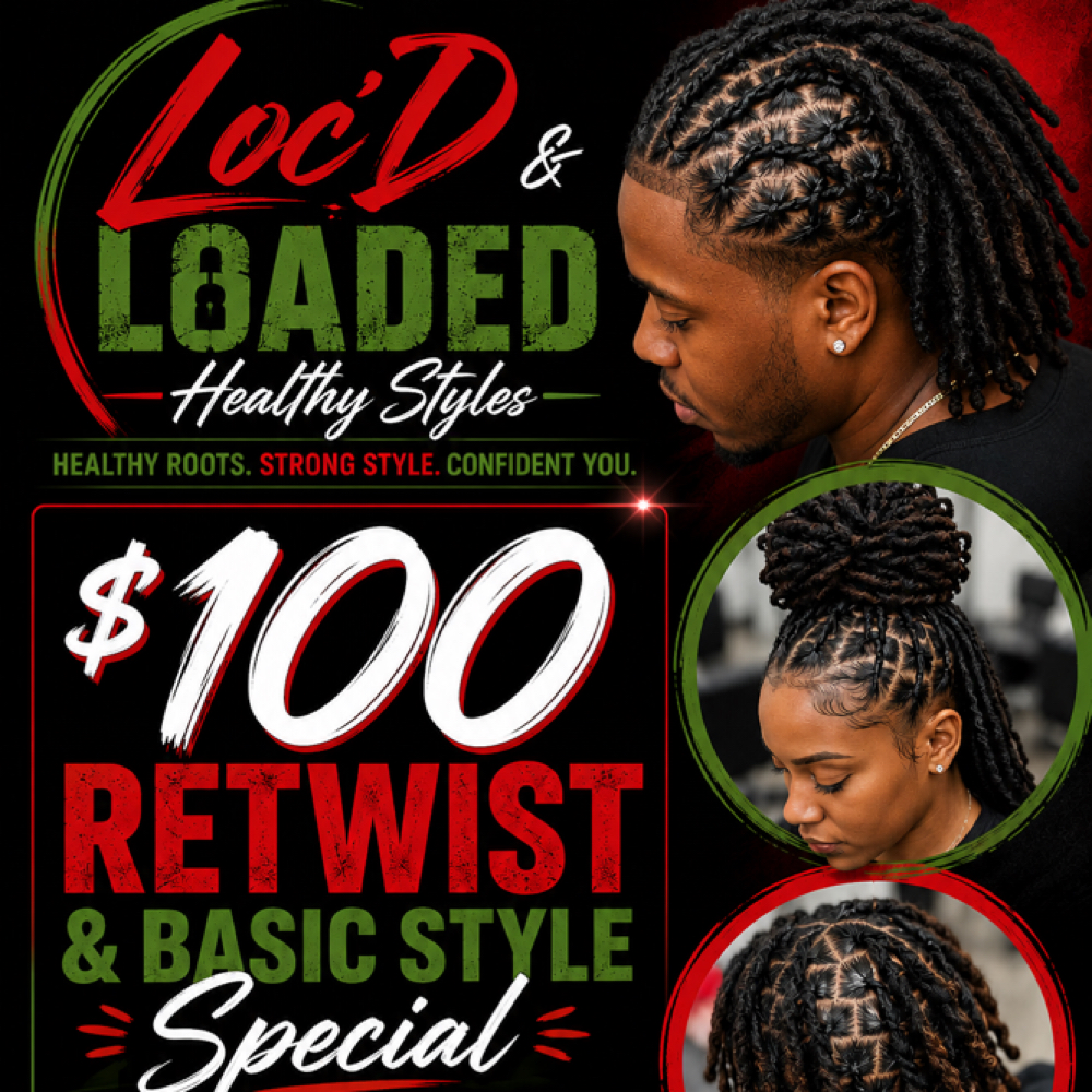 Retwist & Basic Style Special at Loc’D & Loaded Healthy Styles in Indianapolis, IN