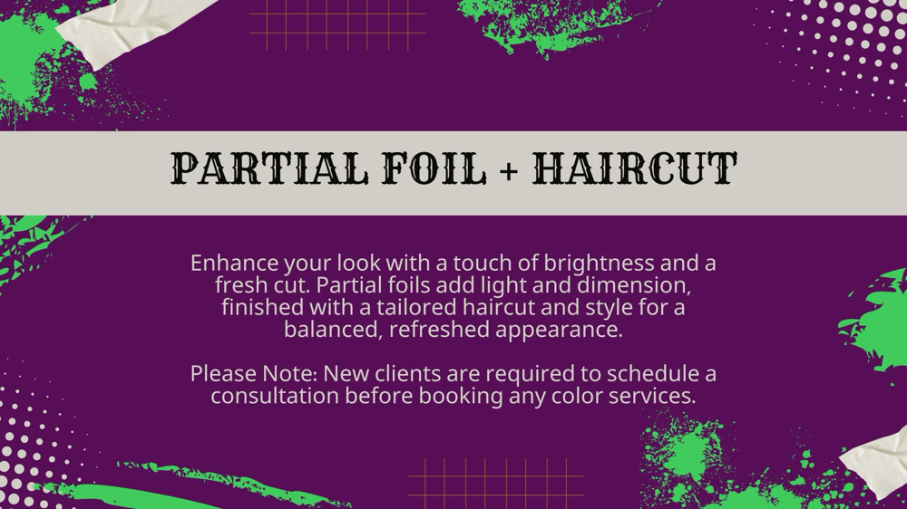 Partial Foil + Haircut