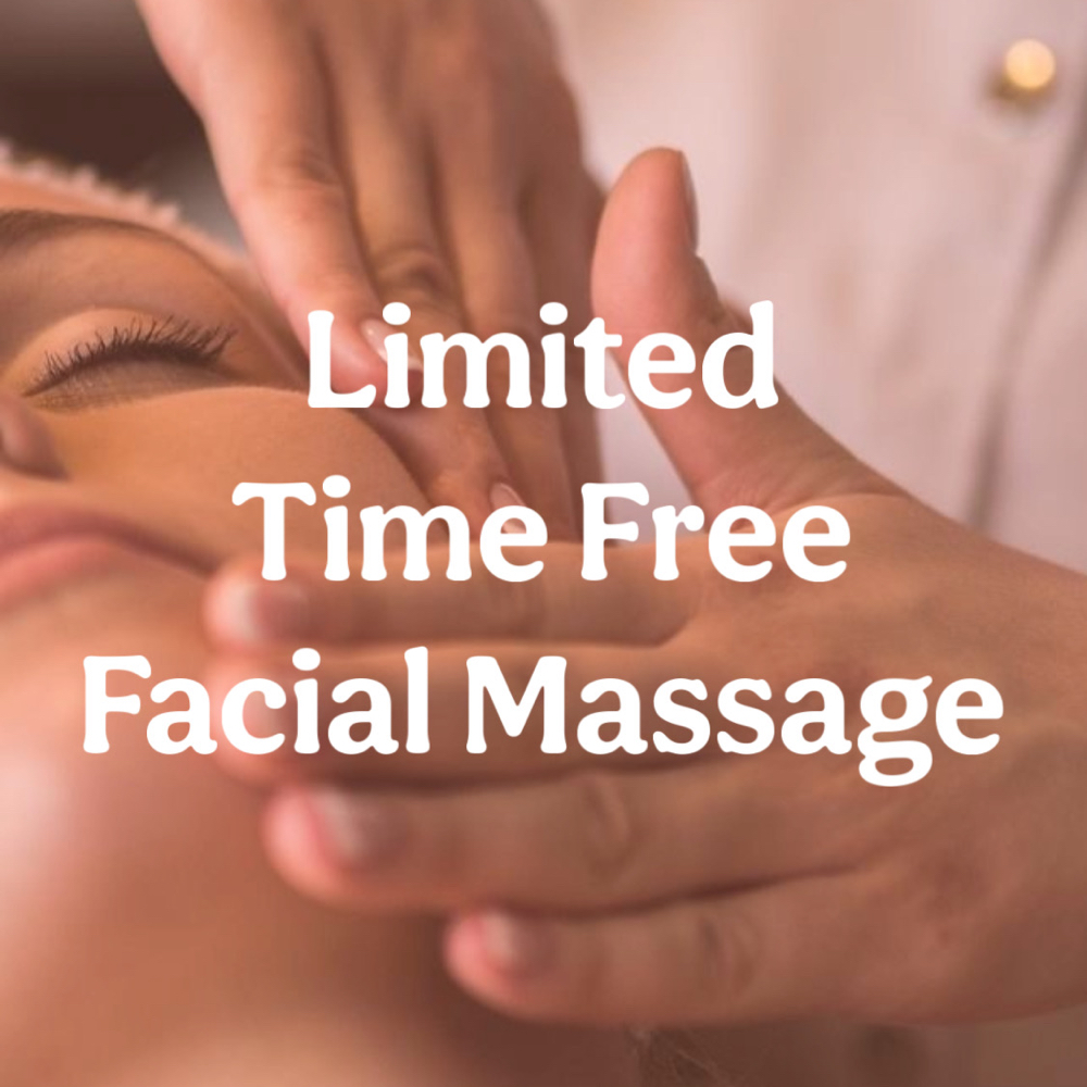 Limited Time Free Facial Massage