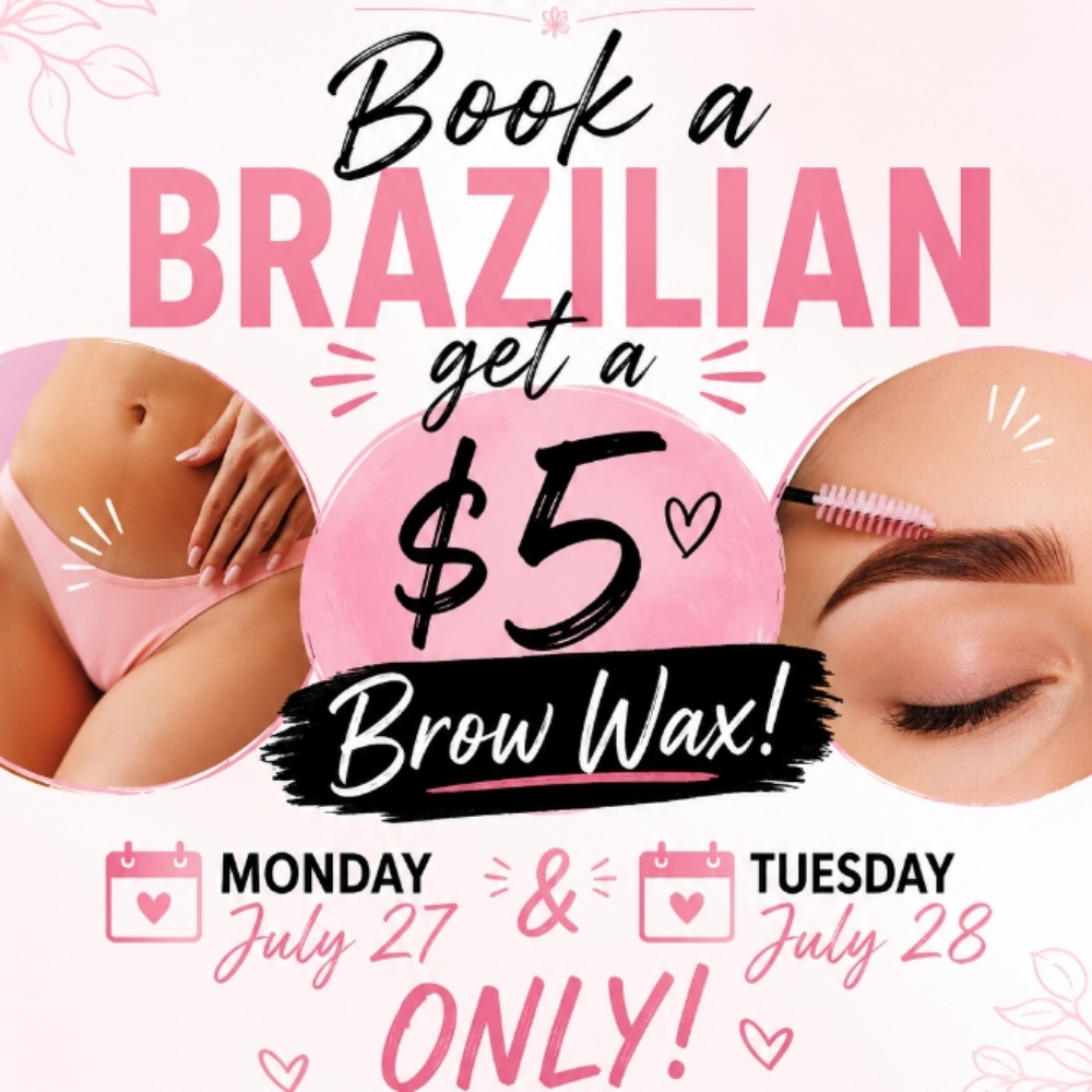 First Time Brazilian +Brow Wax at The Bare Bloom Waxing Co. in Paris, TX