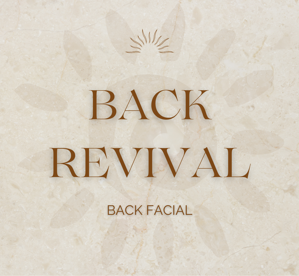 Back Revival / Back Facial