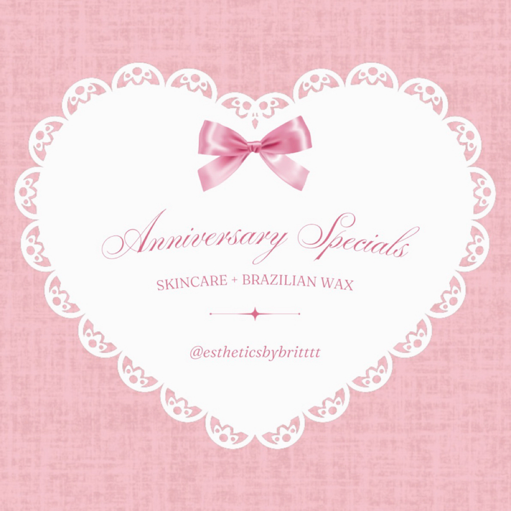 ANNIVERSARY FLASH SPECIALS at Esthetics by Britttt in San Antonio, TX