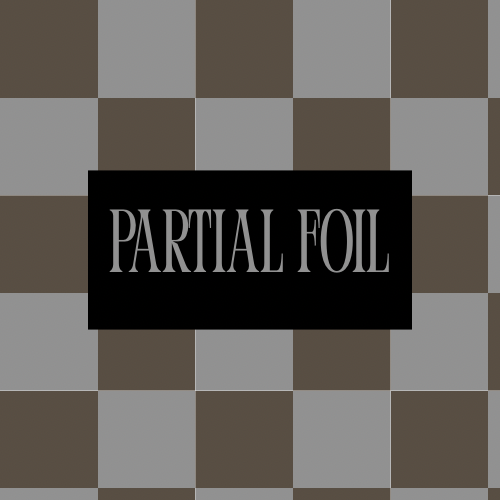 Partial Foil