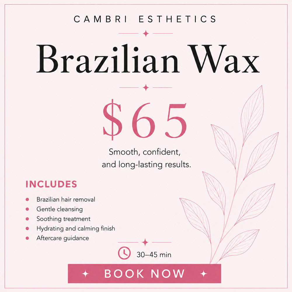 Brazilian Wax at Cambri Esthetics in Davenport, IA