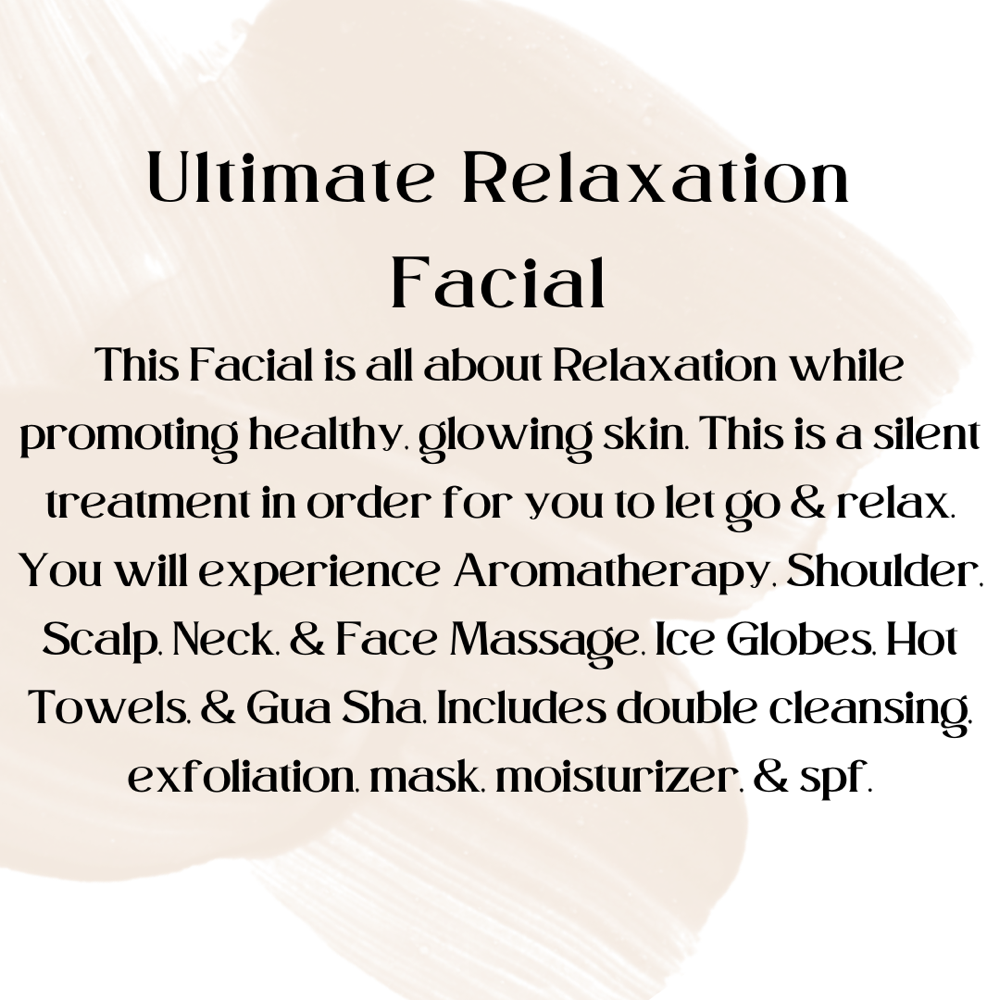 Ultimate Relaxation Facial