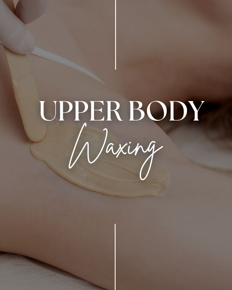 Upper Body Waxing