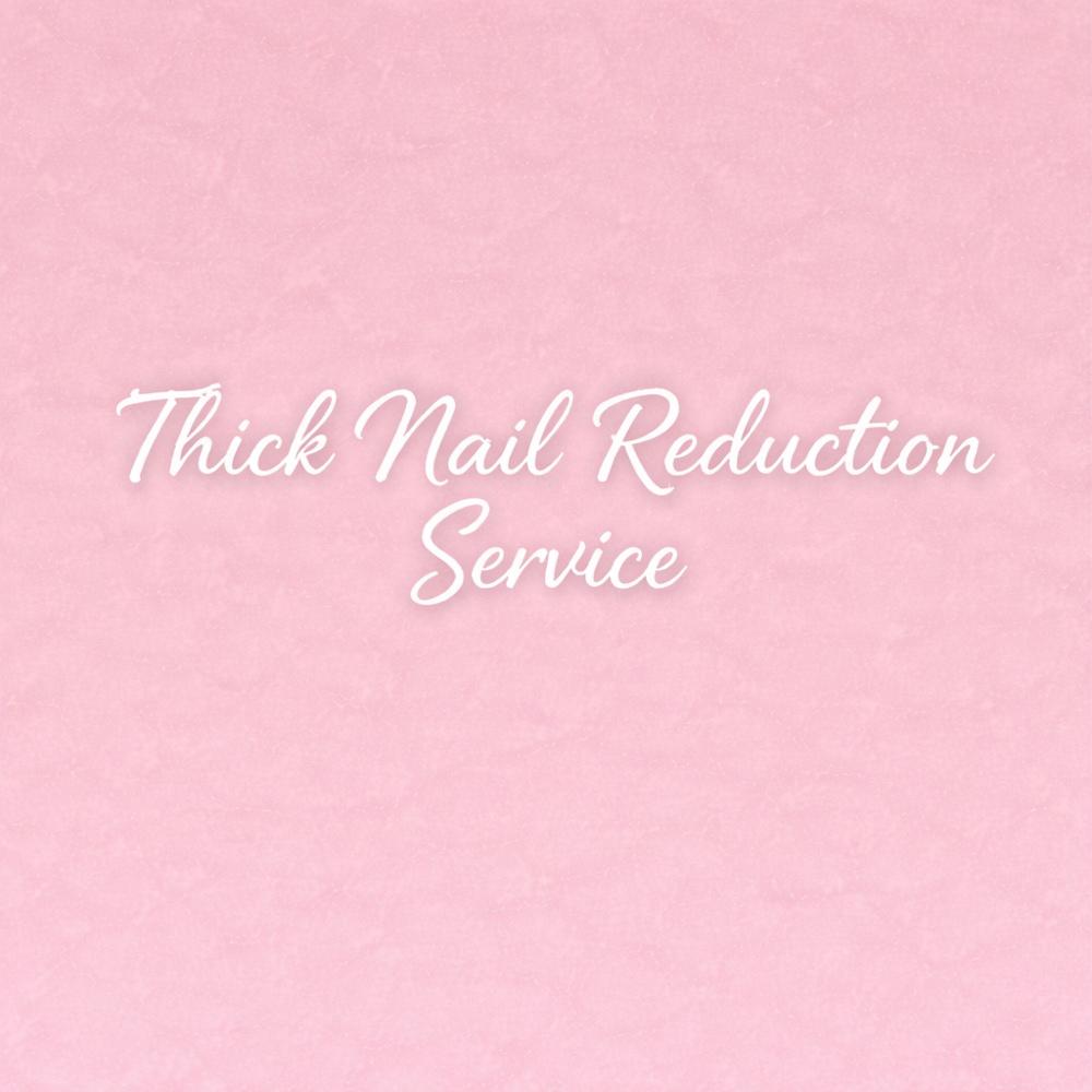 Thick Nail Reduction Service at Hey Girl Hey Nail Salon in Searcy, AR