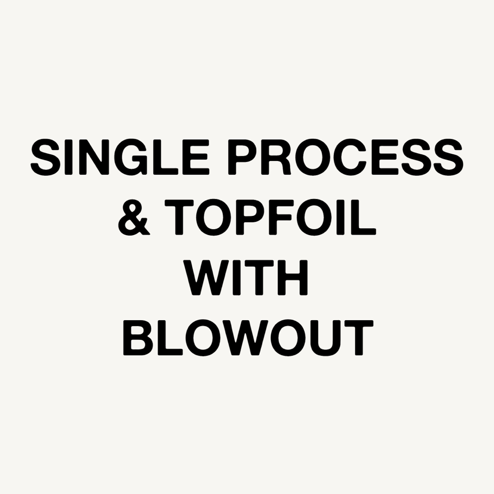 Single Process & Topfoil, Blowout