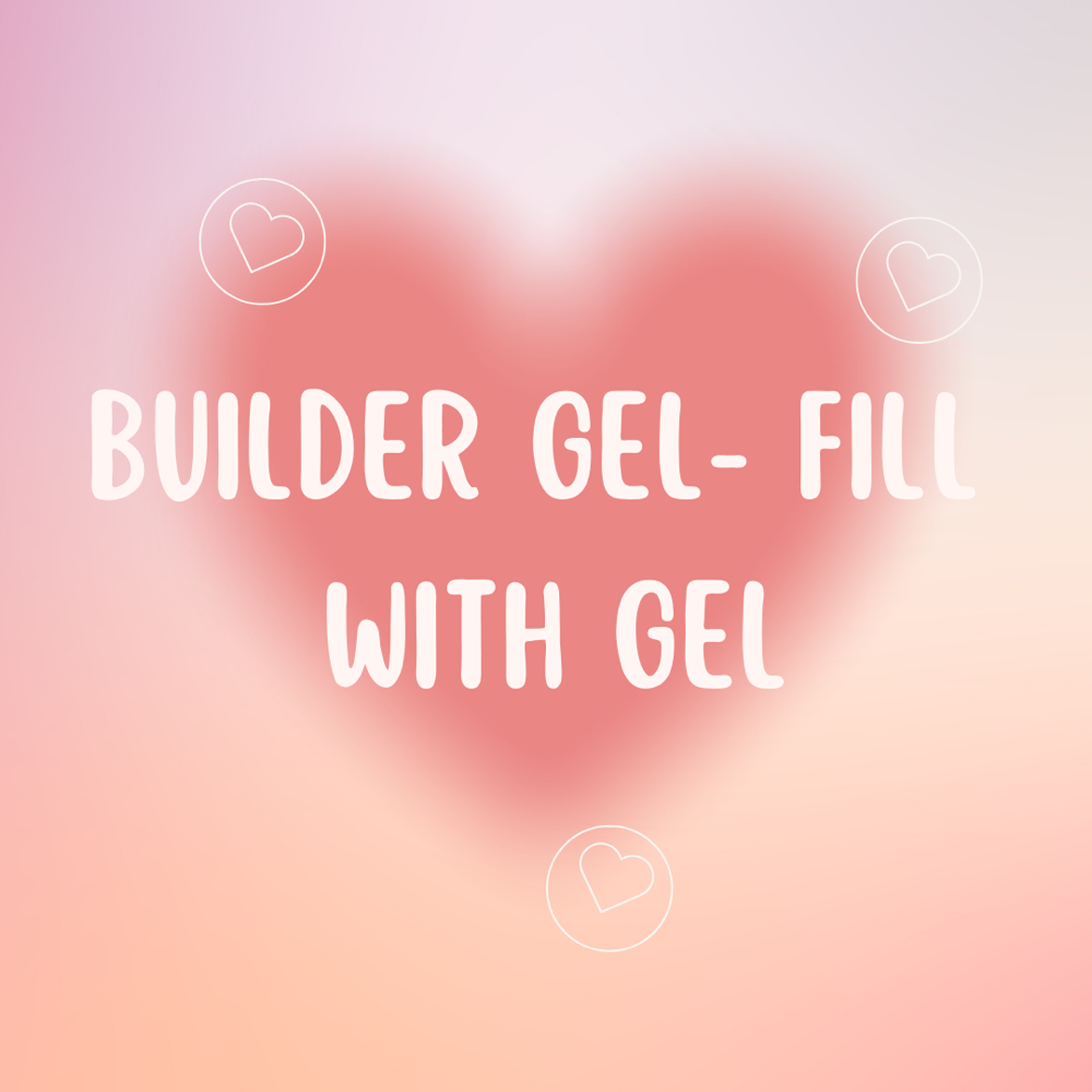 Fill In Builder Gel