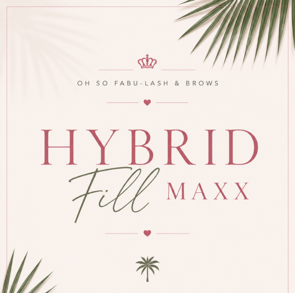 Hybrid Fill Maxx at Oh So Fabu-Lash & Brows in Delray Beach, FL