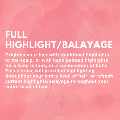 Full Highlight/Balayage