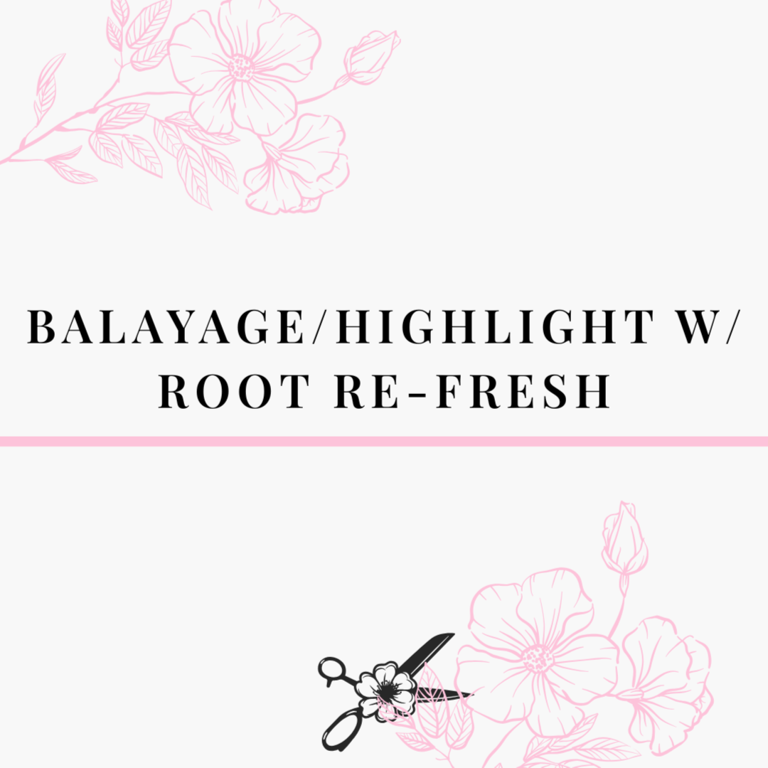 Balayage/Highlight & Root Refresh at Brushed Roots Salon in Round Rock, TX