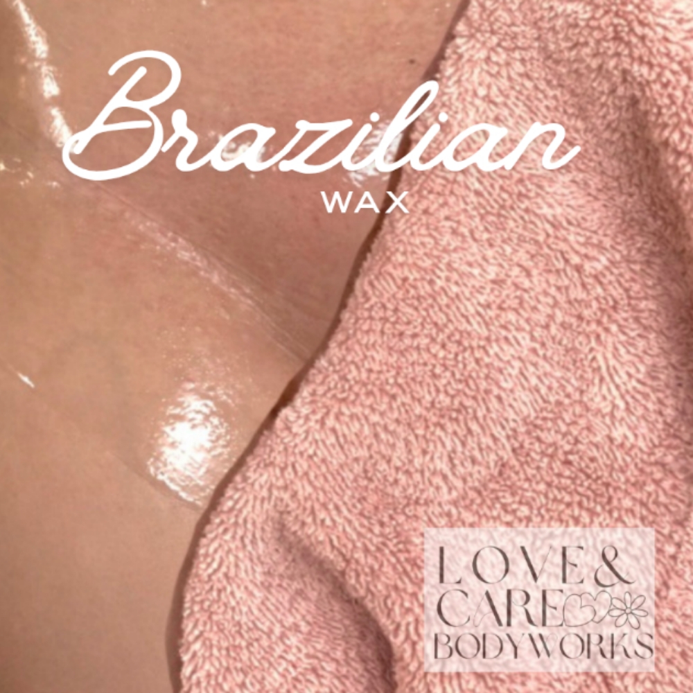 Brazilian Wax at Love & Care Bodyworks in South Portland, ME