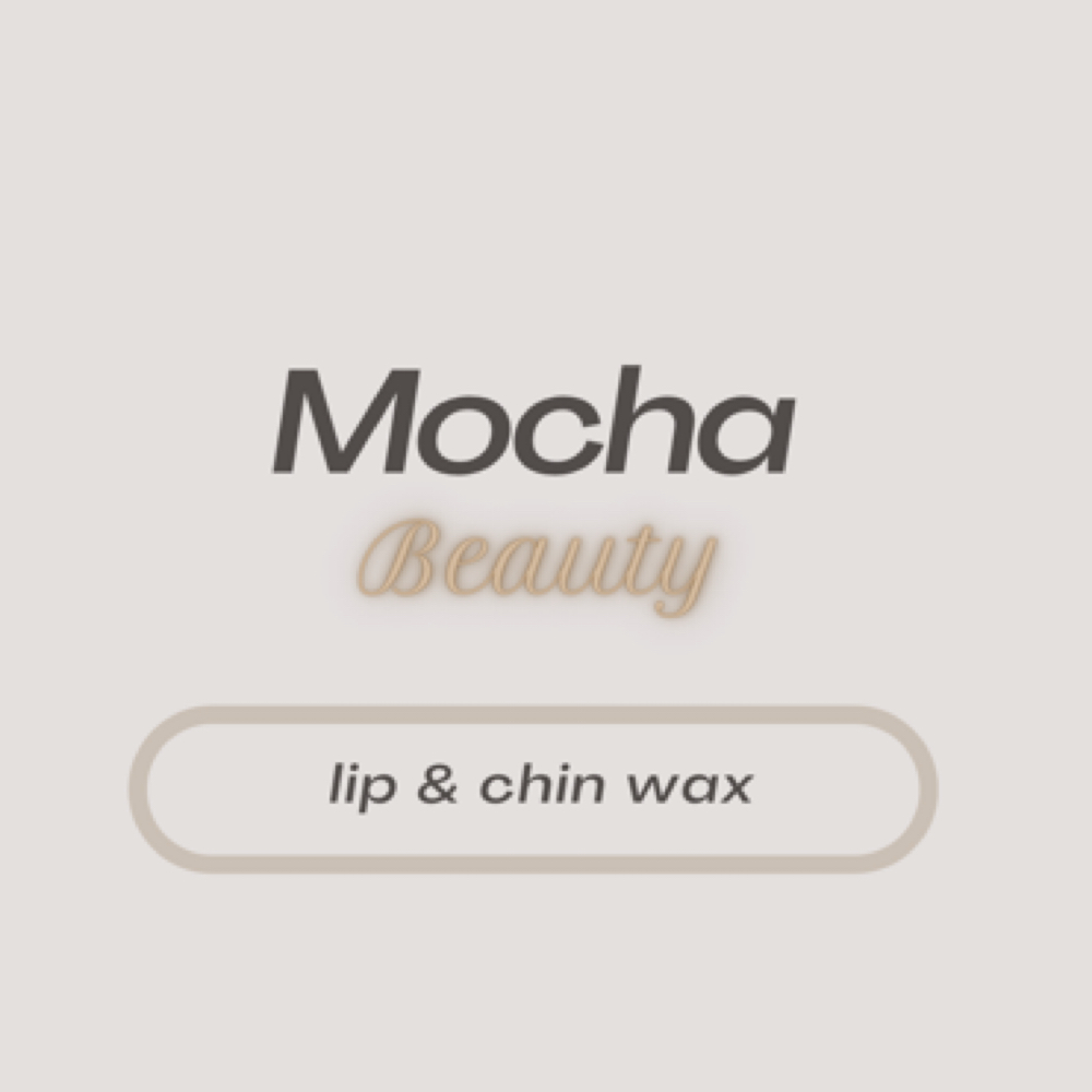 Lip & Chin Wax at Mocha Beauty in Greensboro, NC
