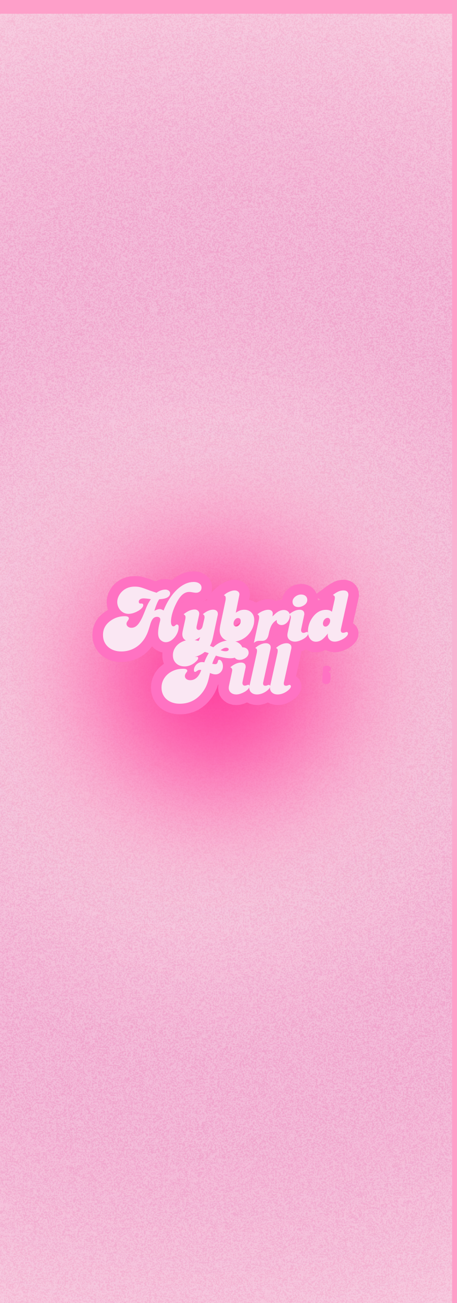Hybrid Fill