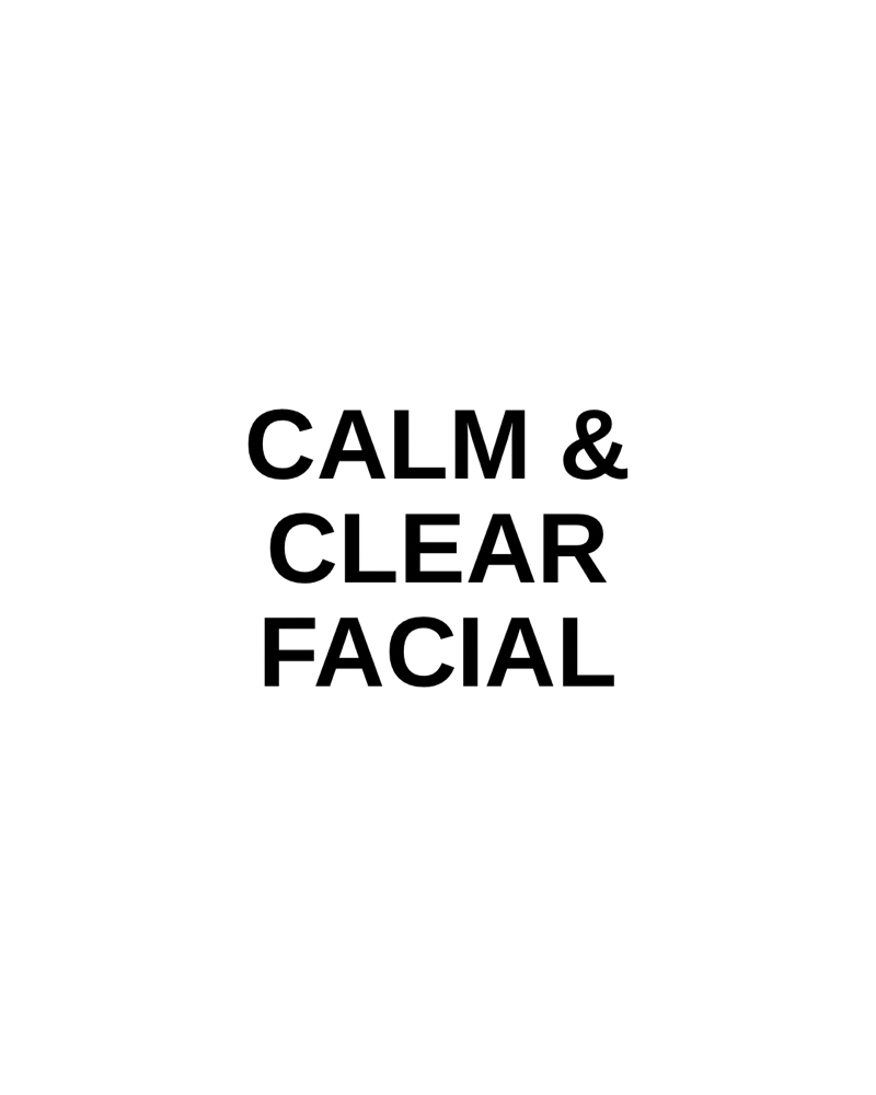 Calm & Clear Luxury Facial