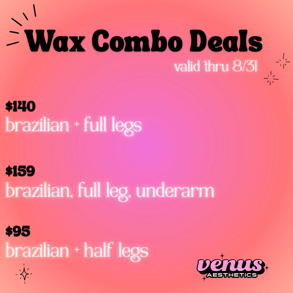 Wax Combo Deals ☀️ at Venus Aesthetics in Hammond, IN