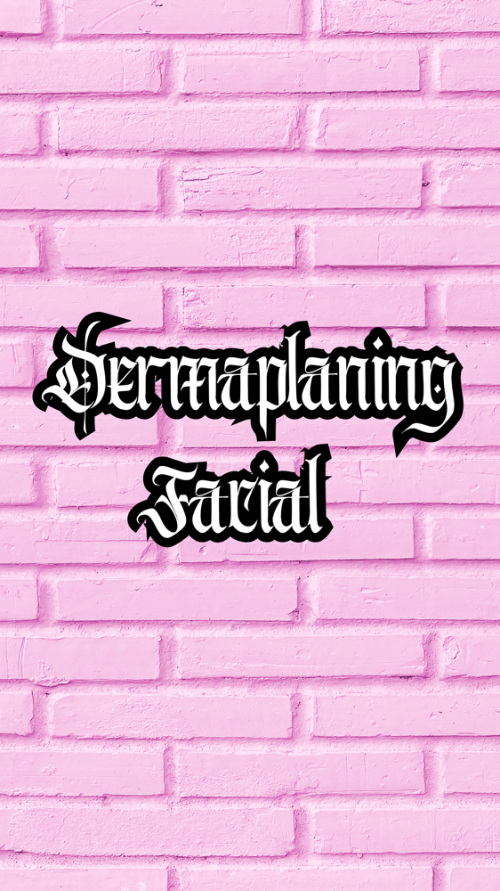 Dermaplaning Facial