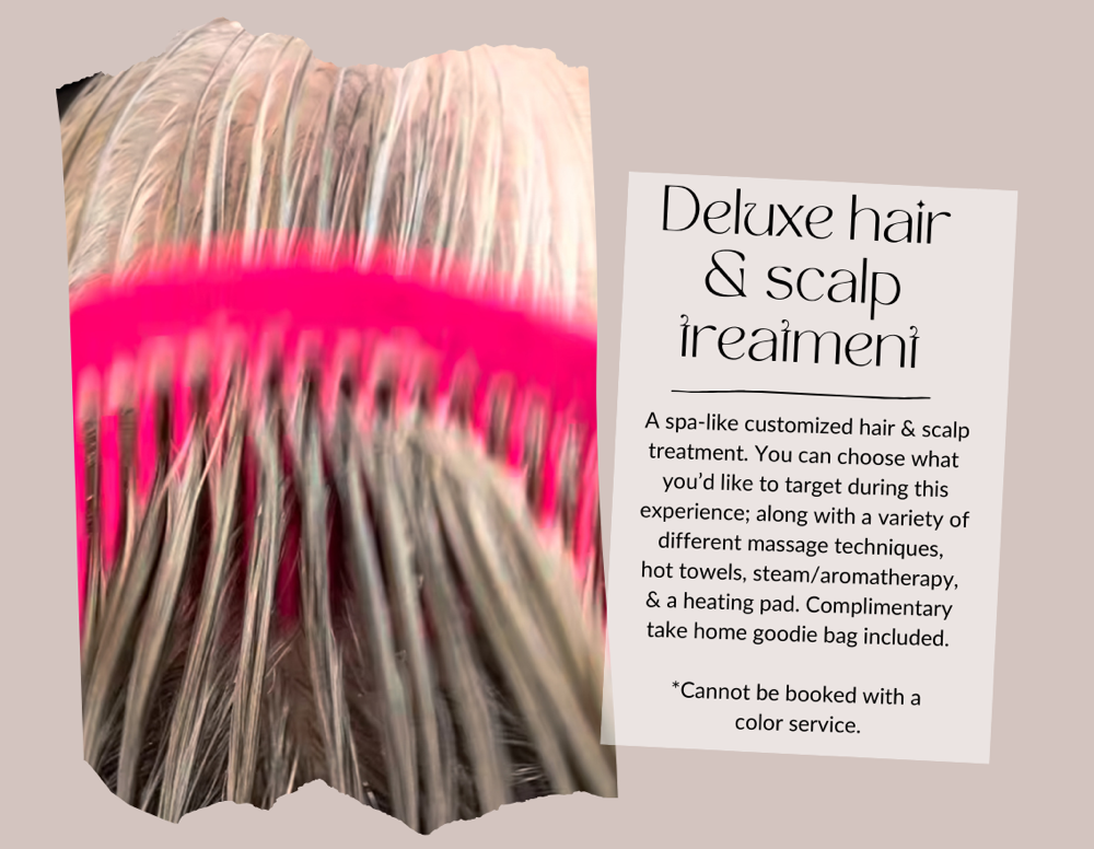 Deluxe Hair & Scalp Treatment