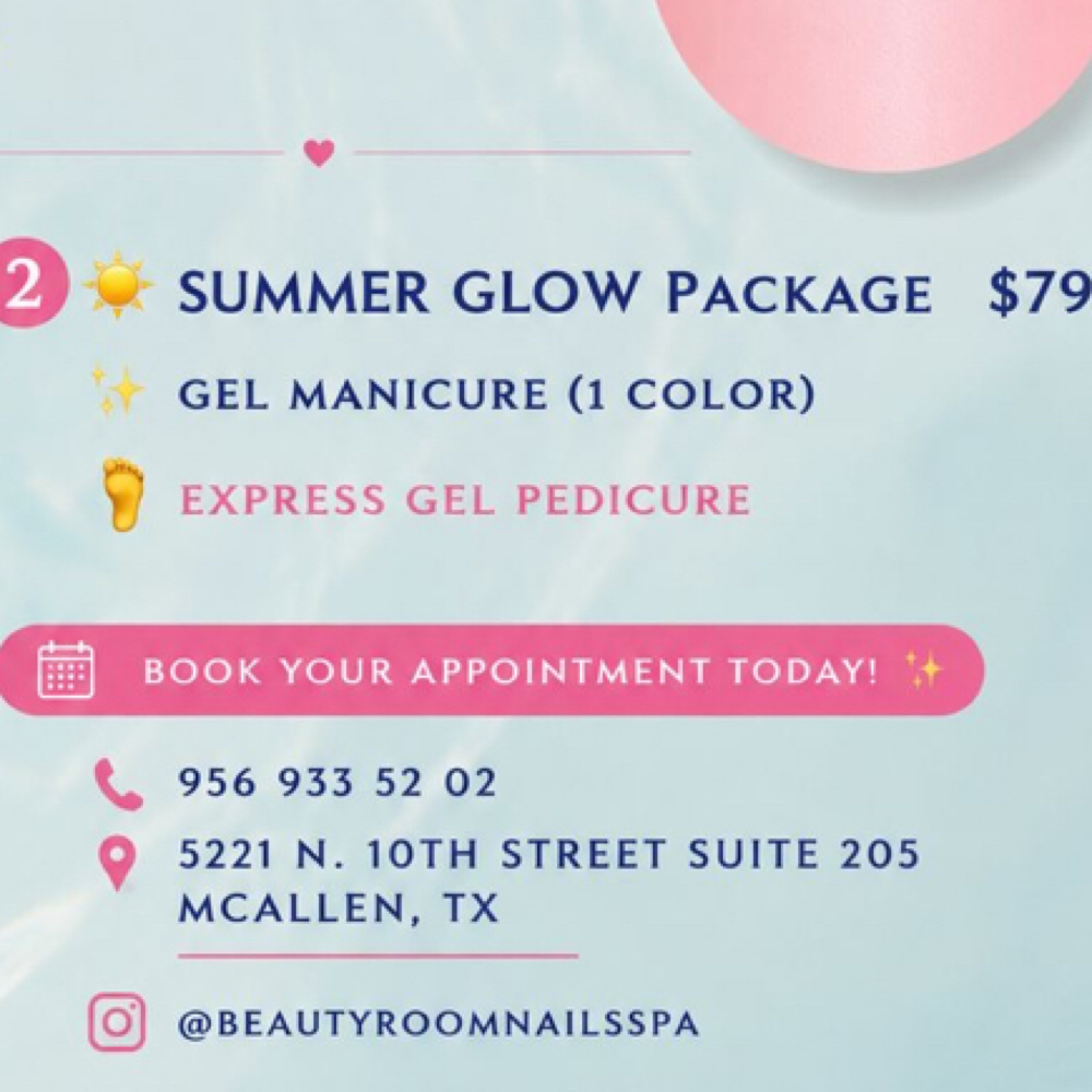 Summer Glow Package at Beauty Room Nails & Spa in McAllen, TX