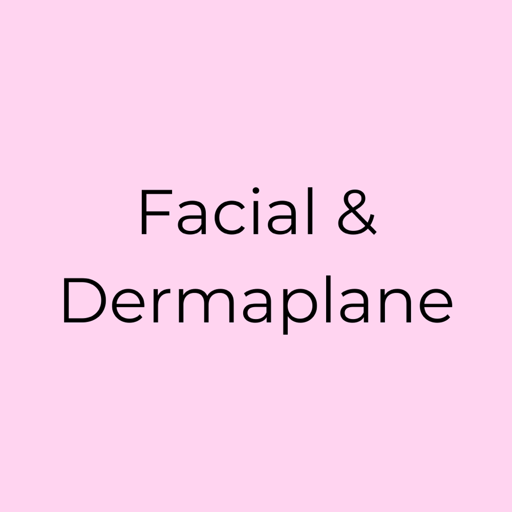 Facial & Dermaplane