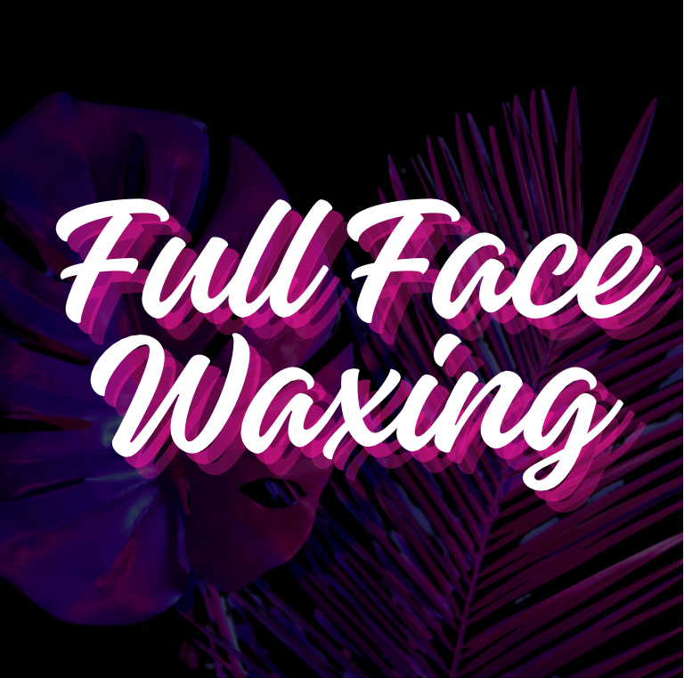 Full Face Waxing