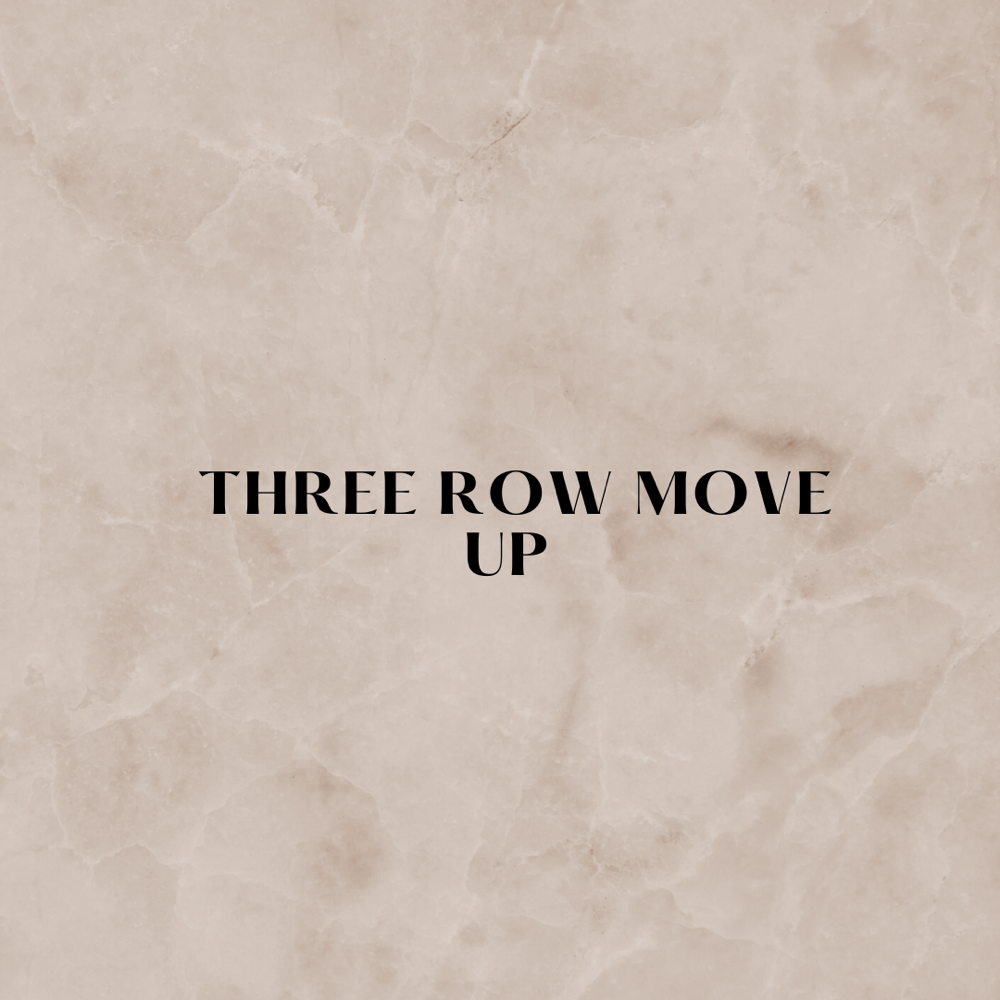 Handtied Three Row Move up