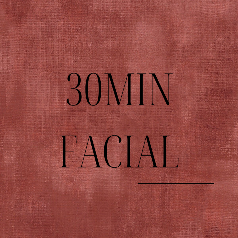30 MIN FACIAL