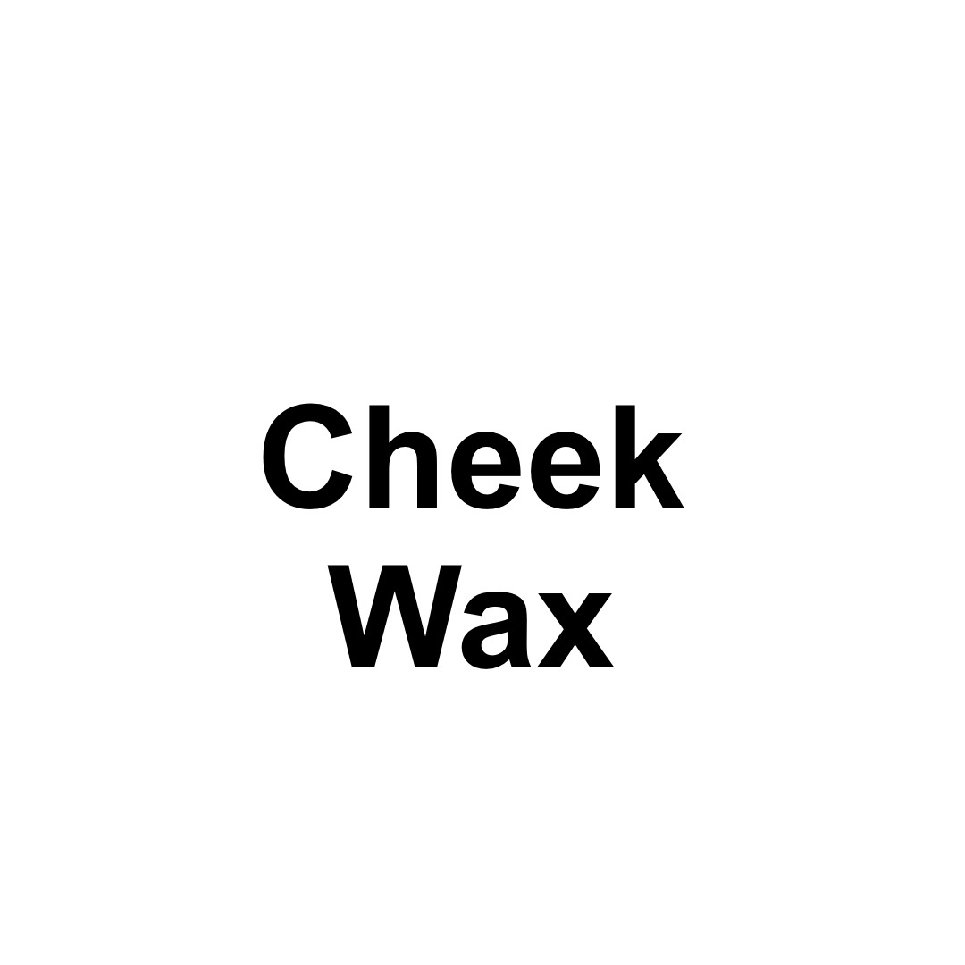 Cheek Wax