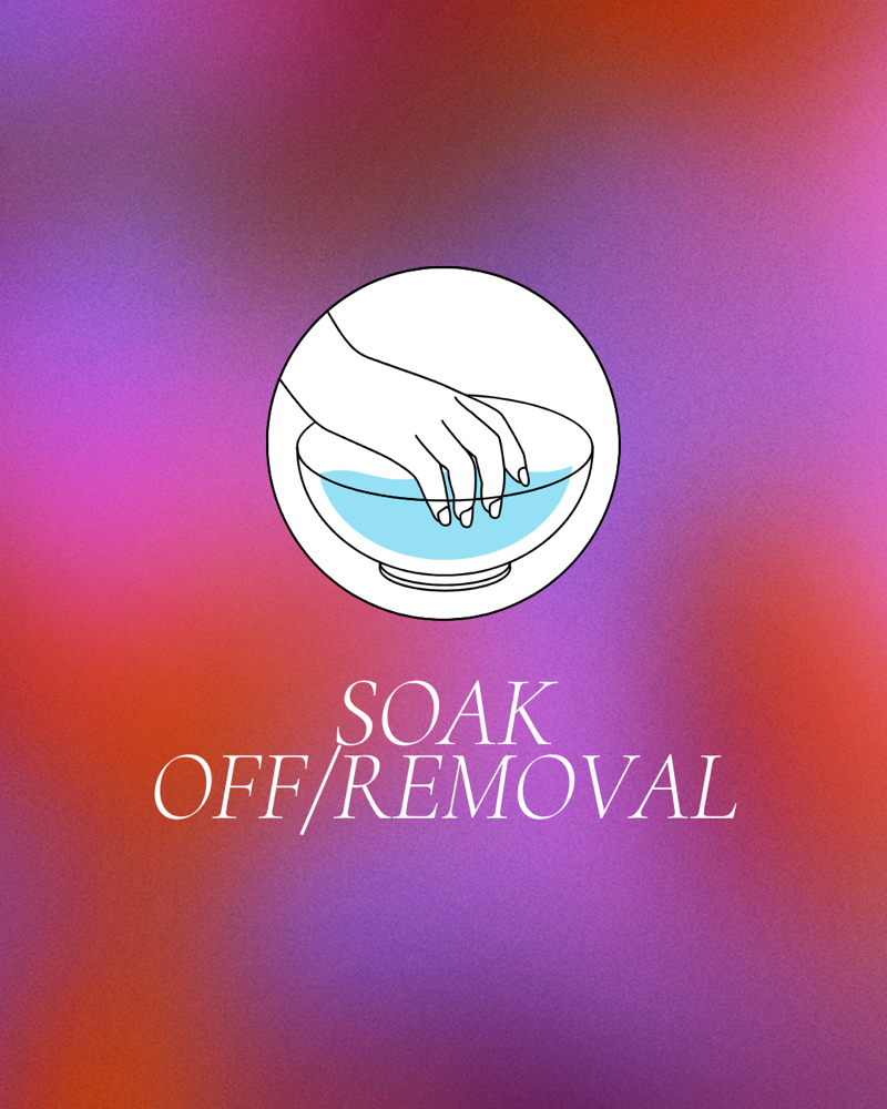 Soak Off / Removal