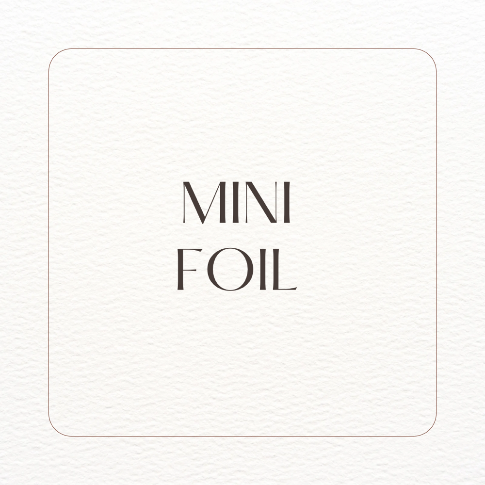 Mini Foil