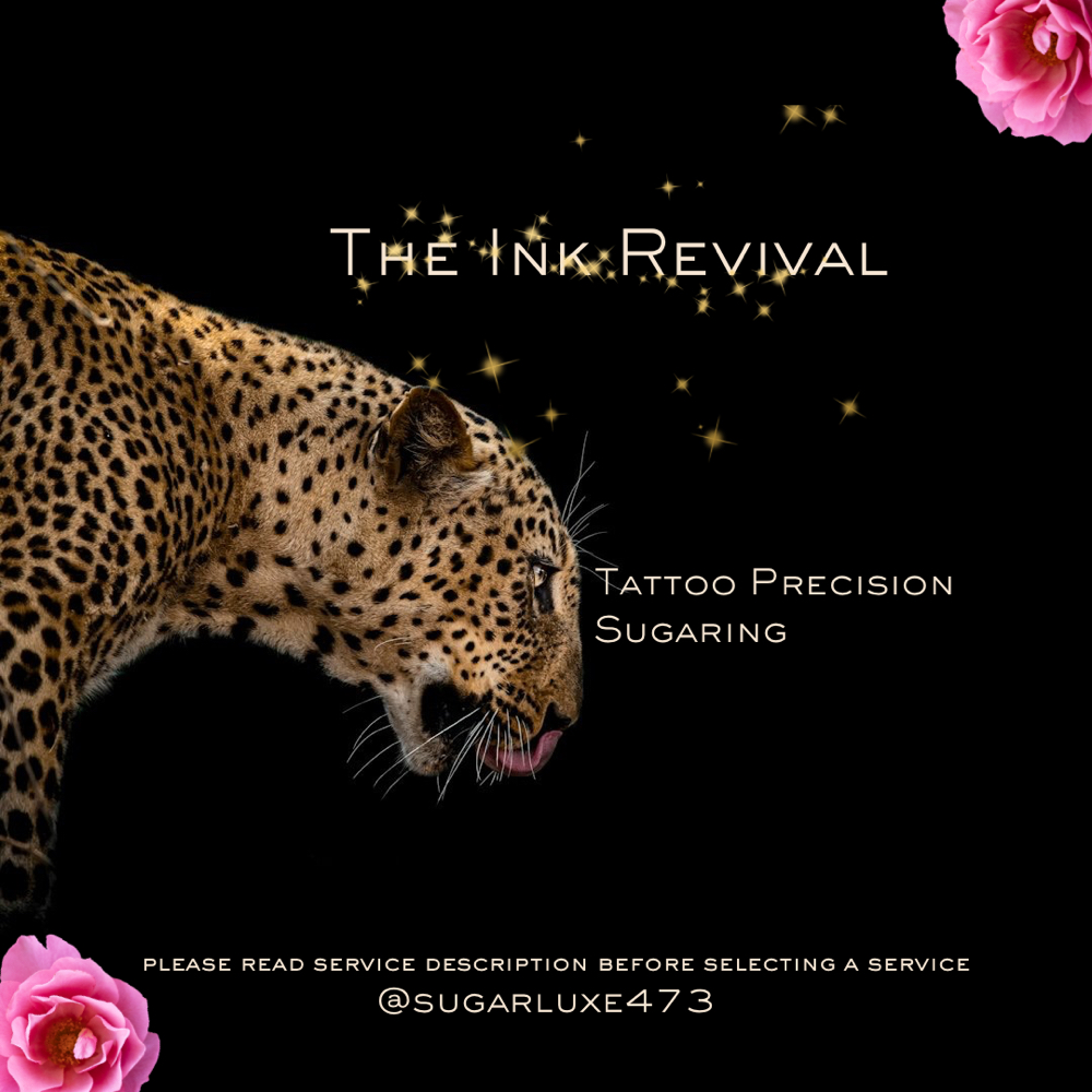Tattoo Precision Sugaring at Sugar Luxe 473 - #1 Spicemas Skin Prep Destination in Pearland, TX