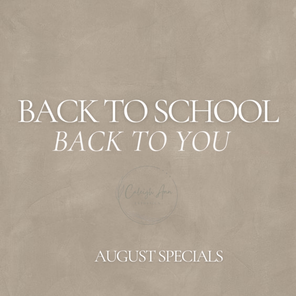 Back To School- For The Teens at Caleigh Ann Esthetics in New Port Richey, FL