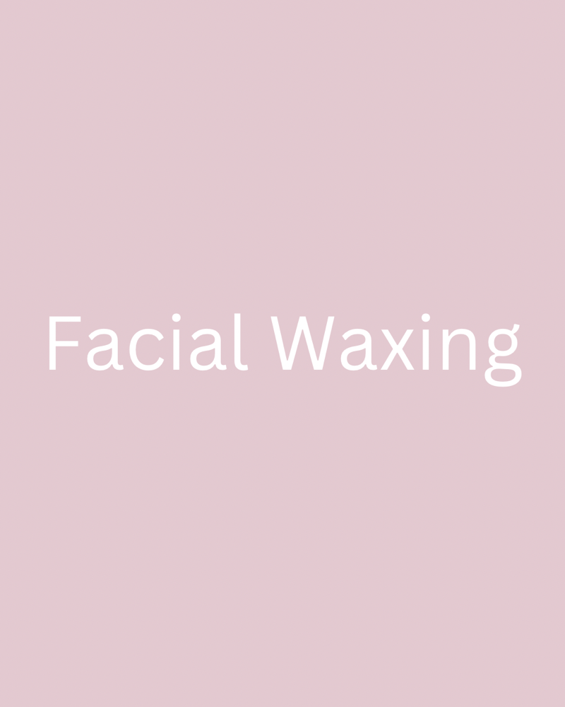 Facial Waxing