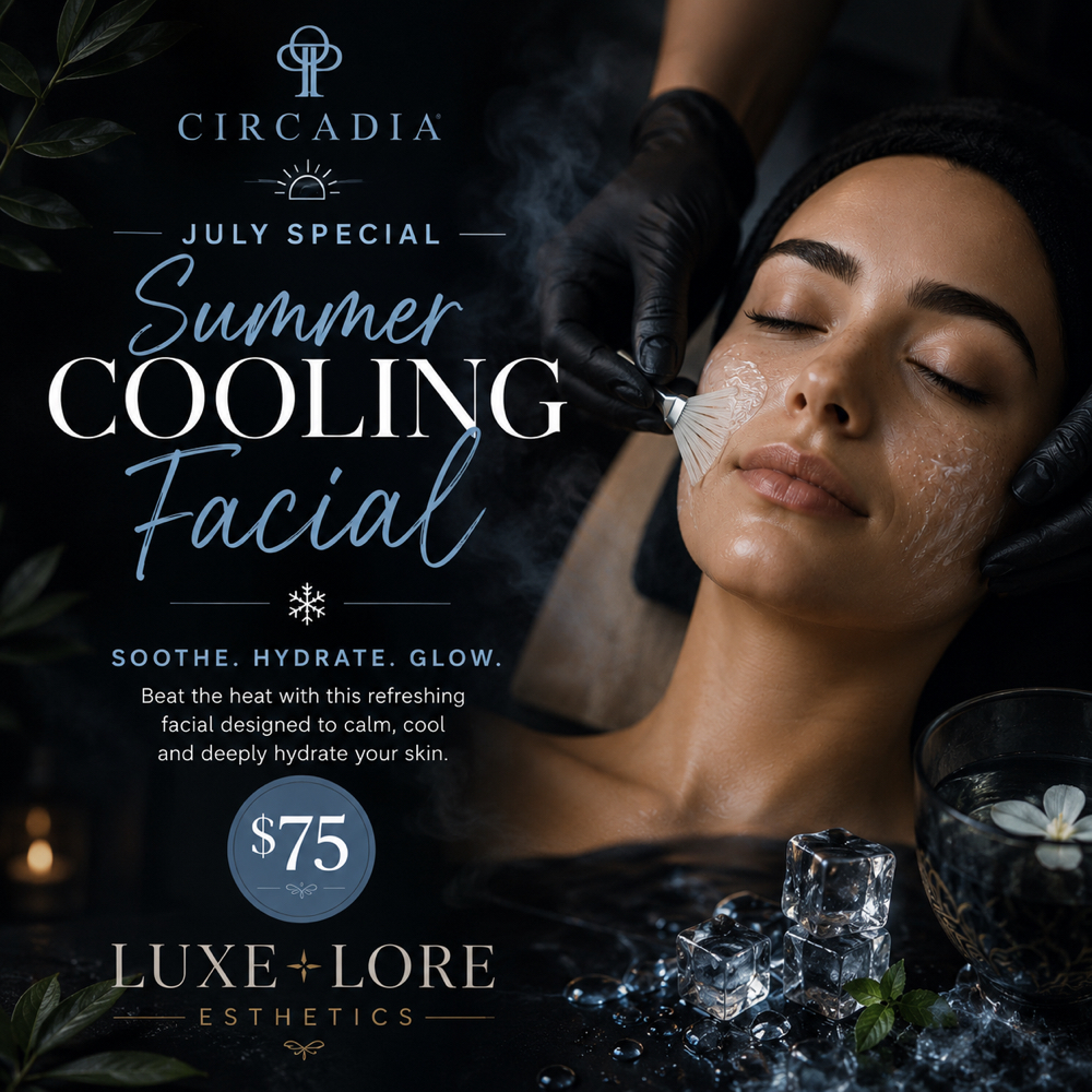July Summer Cooling  Facial at LUXE+LORE esthetics in Fort Madison, IA