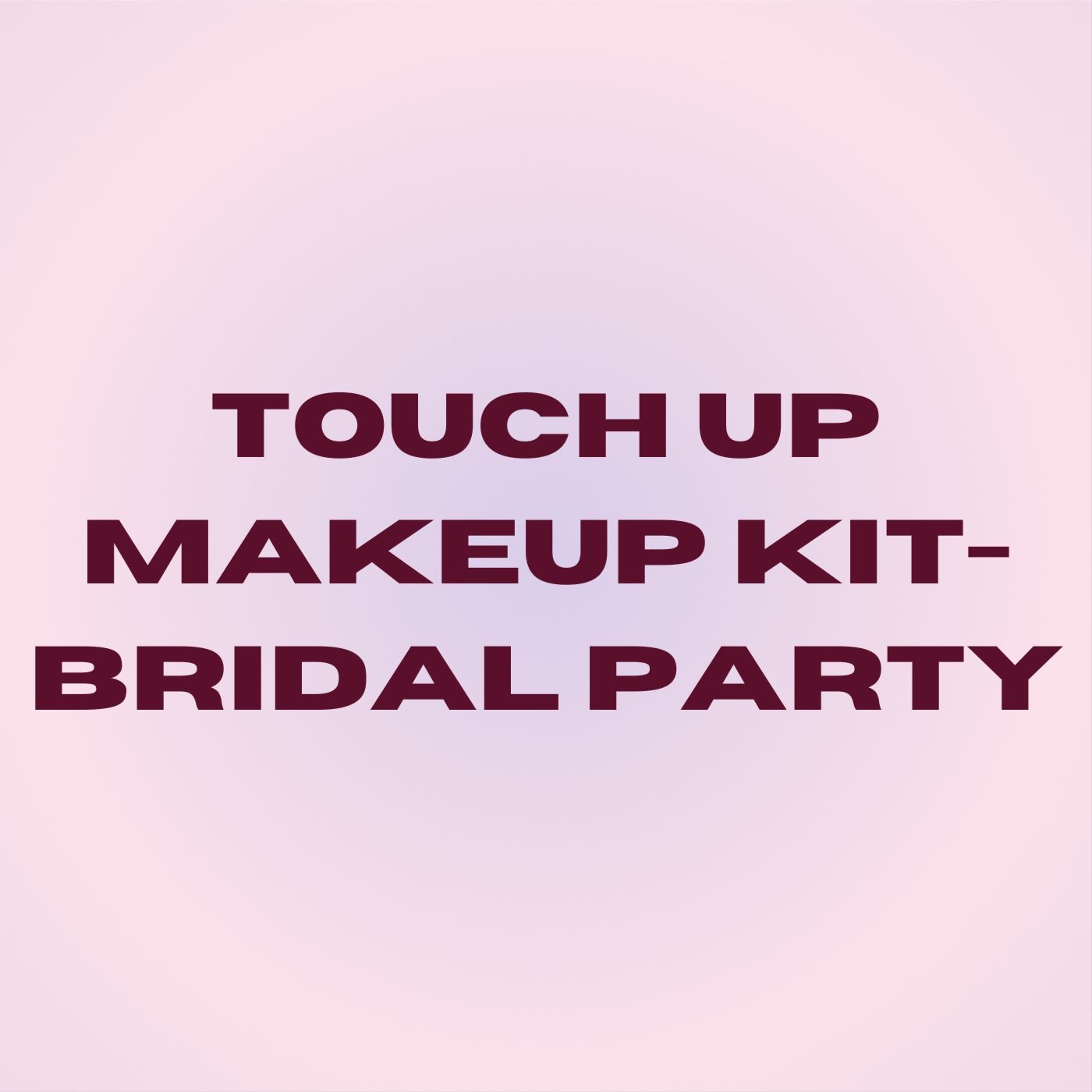 WEDDING TOUCH UP KIT at Kiana's Beauty Portal LLC in Wausau, WI