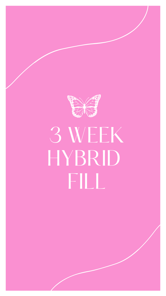 Hybrid 3 Week Fill