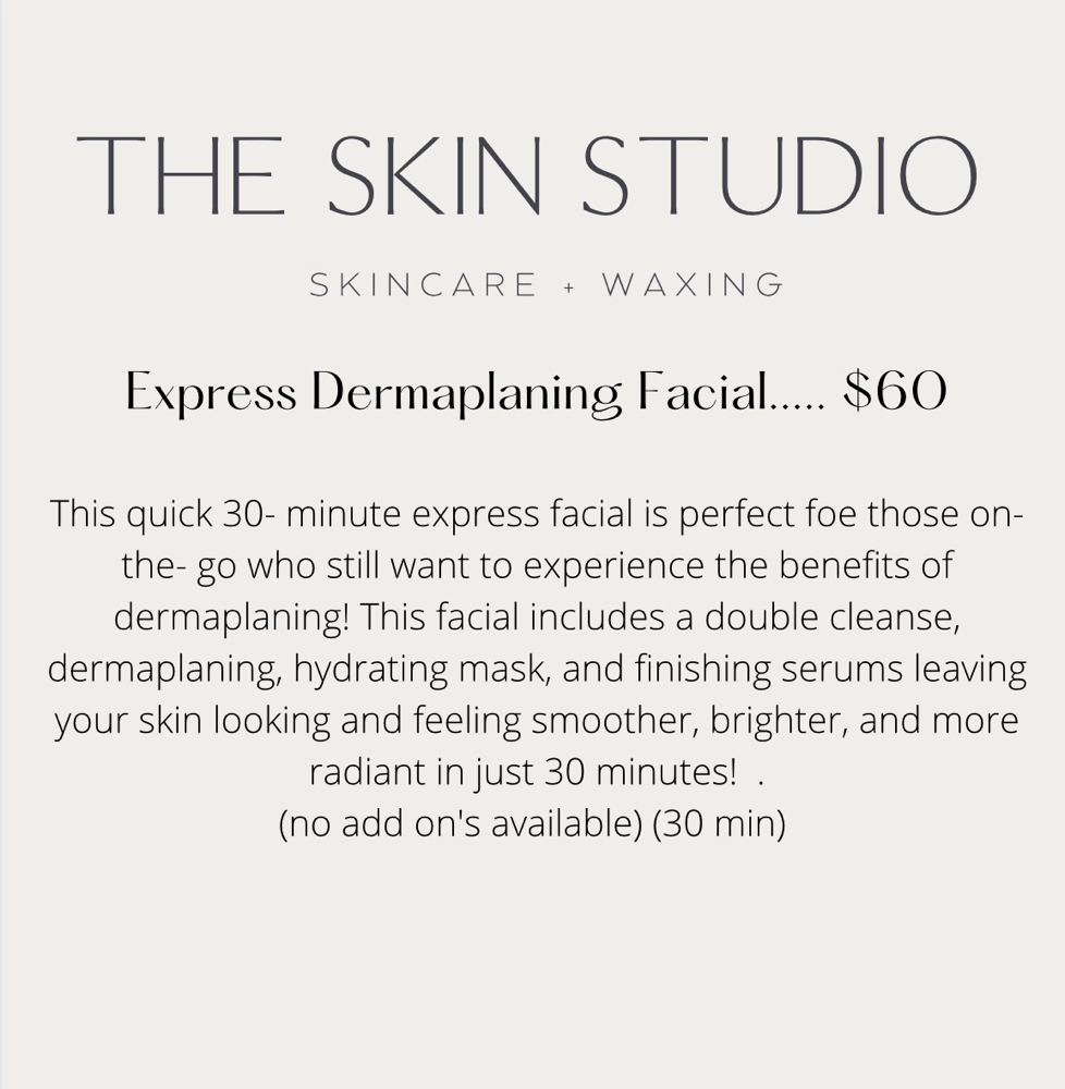 Express Dermaplaning Facial