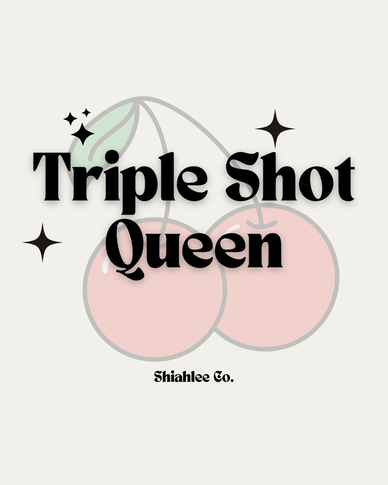 Triple Shot Queen🐆