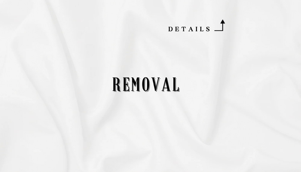 Removal