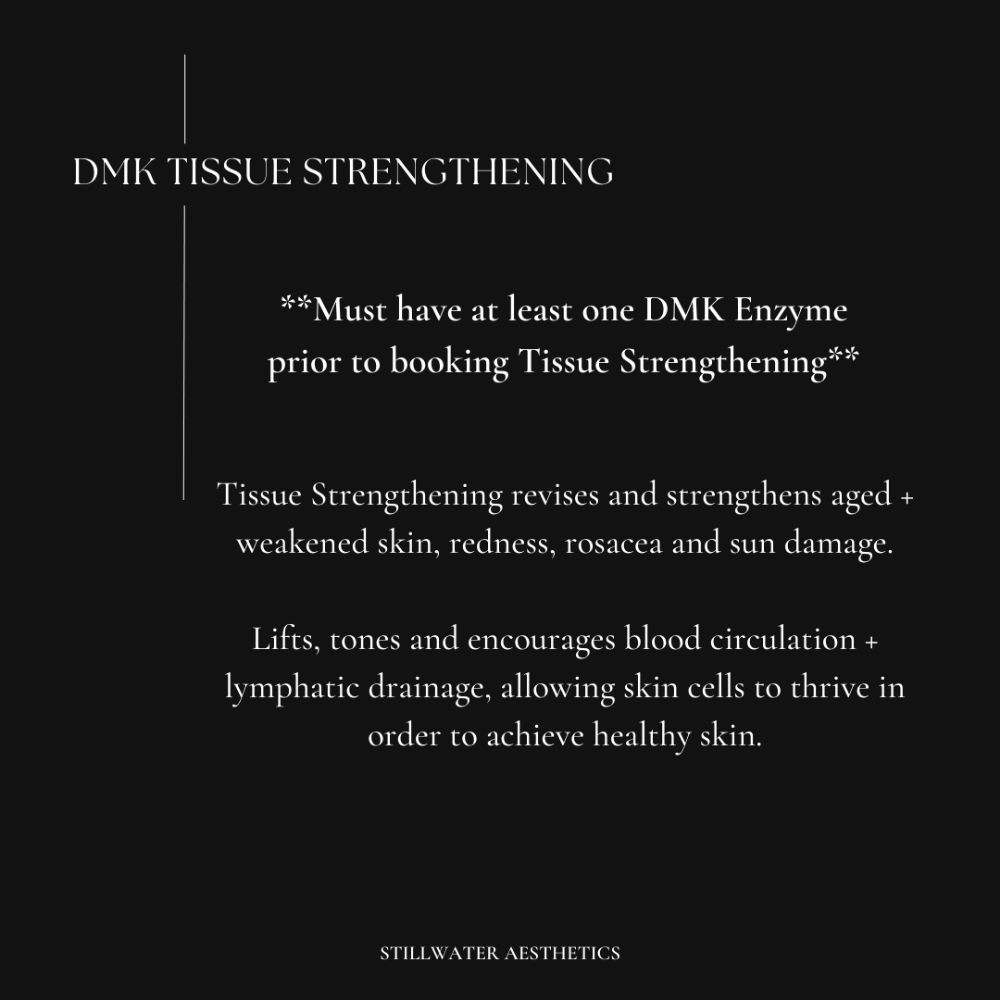 DMK Tissue Strengthening