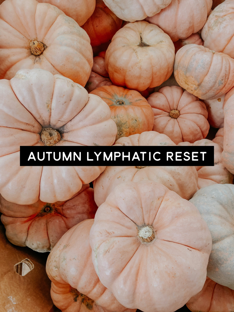 Autumn Lymphtaic Reset