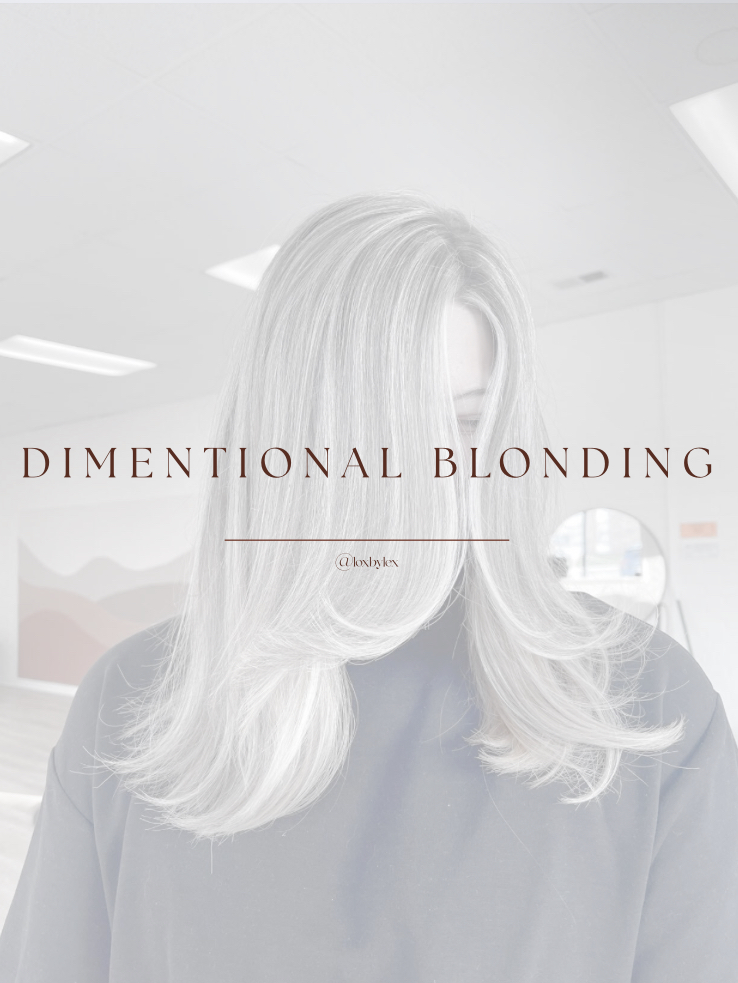 Dimentional Blonding
