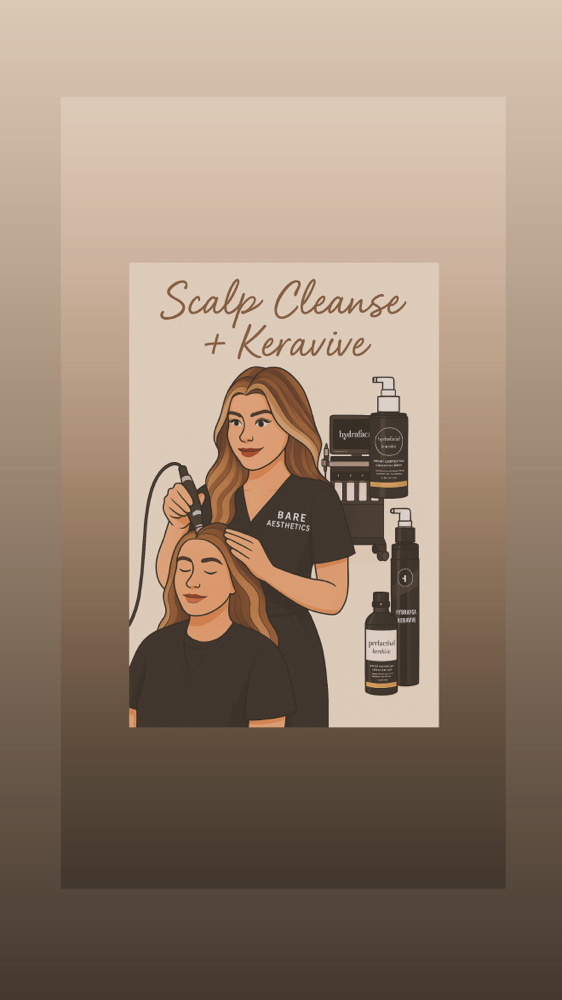 The Scalp Cleanse + Keravive at BARE AESTHETICS LA in Downey, CA