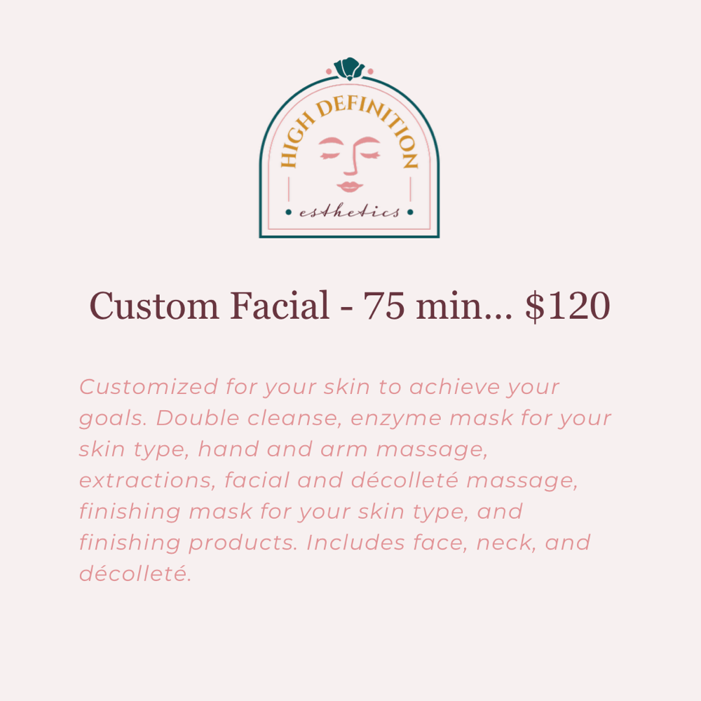 Custom Facial - 75 Minutes